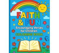 Faith & Fun: Encouraging Verses for Children Coloring Book