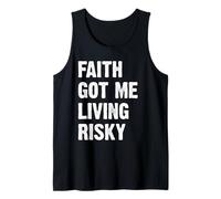 Faith Got Me Living Risky Camiseta sin Mangas