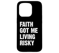 Faith Got Me Living Risky Carcasa para iPhone 15 Pro