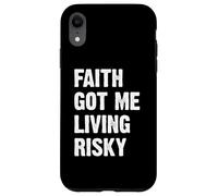 Faith Got Me Living Risky Carcasa para iPhone XR