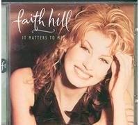 Faith Hill - It Matters To Me