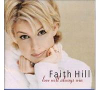 Faith Hill - Love Will Always Win