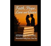 Faith, Hope, Love and Grace (Shenandoah Valley Series)