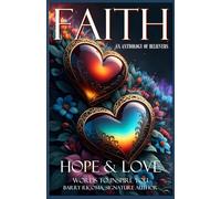 FAITH HOPE & LOVE - The Words to Inspire Book Series - Volume II: Barry Ricoma, Signature Author