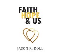 Faith, Hope & Us