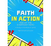 Faith in Action: Rise of the Everyday Hero - High School Curriculum