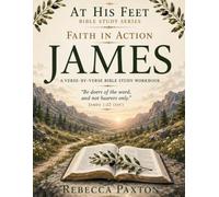 Faith In Action: The Book of James
