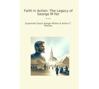 Faith in Action: The Legacy of George M ller (Classic Bundles)