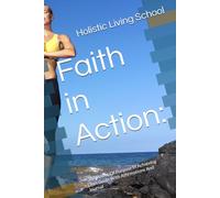 Faith in Action:: "The Power Of Purpose In Achieving Life's Goals With Affirmations And Journal