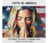 Faith in America (Concerts in a Book)
