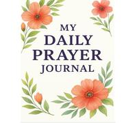 Faith in Bloom: 100-Day Prayer & Gratitude Journal for Women