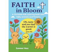 Faith in Bloom: Christian Coloring Book for Kids Ages 3-8 with Bible Verses and Fun Designs