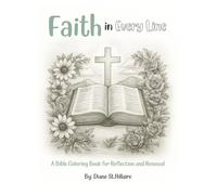 Faith in Every Line: A Bible Coloring Book for Reflection and Renewal
