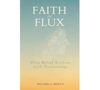 Faith in Flux: Why Belief Evolves With Technology