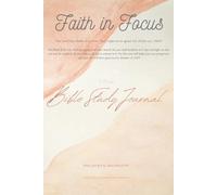 Faith in Focus: 6 Month Bible Study Journal