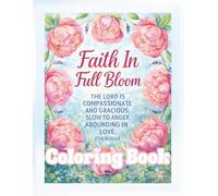 Faith In Full Bloom (Color & Calm Series)