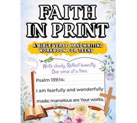 Faith in Print: A Bible Verse Handwriting Workbook for Teens