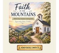 Faith in the Mountains: Bold & Easy Scripture Coloring Book Inspired by God's Creation