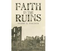 Faith in the Ruins