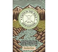 Faith in the Wild: Kids Edition