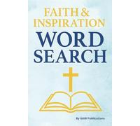 Faith & Inspiration: Word Search Puzzle Book with Easy to Read Print about Faith & Inspiration and more | 6x9 inches, 110 pages | 50+ puzzles ... Gift for Vacations, Holidays, and Free Times