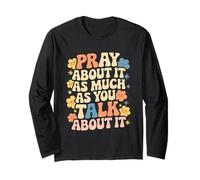 Faith Inspired - Pray About It As Much As You Talk About It Manga Larga