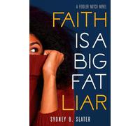 Faith: Is a Big Fat Liar (Fiddlers Notch)
