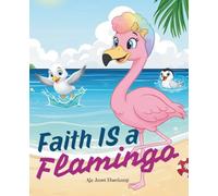 Faith IS a Flamingo