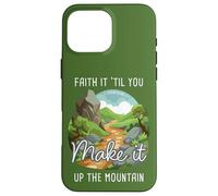 Faith it 'Till You Make it Up The Mountain 2 Cor 5:7 Camping Carcasa para iPhone 16 Pro MAX