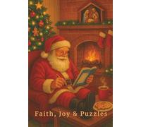 Faith, Joy & Puzzles: 50 Christmas Word Searches and 16 Mazes Celebrating the Season’s Faith, Fun, and Festive Spirit