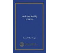 Faith justified by progress