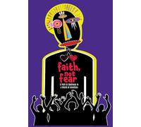 Faith, Not Fear: A Path to Boldness in a World of Anxieties