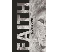 Faith Notebook: Christian Notebook with biblical quotes on every page - 189 ruled pages 11 blank page's (200p) Hardcover 6x9in