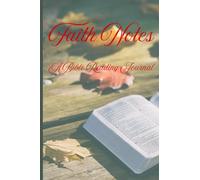 Faith Notes: A Bible Reading Journal