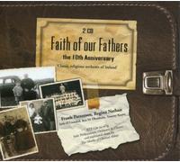 Faith of Our Fathers: Classic - Faith of Our Fathers: Classic