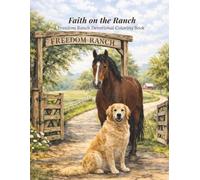 Faith on the Ranch: A Freedom Ranch Devotional Coloring Book