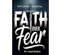 Faith Over Fear