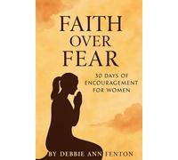 Faith Over Fear 30 Days of Encouragement for Women