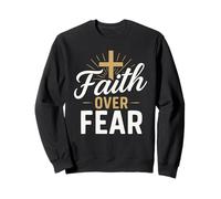 Faith Over Fear Bible Verse Inspired Christian Men Women Kid Sudadera
