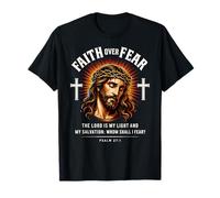 Faith Over Fear Jesus Salmo 27:1 Verso de la Biblia Cristiana Arte Camiseta
