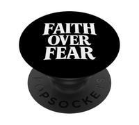 Faith Over Fear Quotes Illustration Graphic Designs PopSockets PopGrip Adhesivo