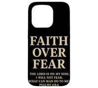 Faith Over Fear The Lord Is On My Side Salmo 118 6 Fe Carcasa para iPhone 15 Pro