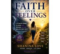 Faith Over Feeling Where Are Your Emotions taking You