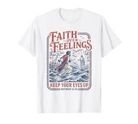 Faith Over Feelings Keep Your Eyes Up Matthew 14:29 Religión Camiseta