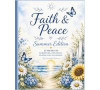 Faith & Peace: Summer Edition