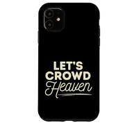 Faith Religious Jesus Minimalist Graphic Let's Crowd Heaven Carcasa para iPhone 11