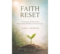 FAITH RESET: A Companion Workbook for Believers Who Still Believe but Feel Tired