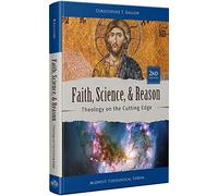 FAITH SCIENCE AND REASON