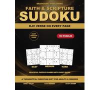 Faith & Scripture Sudoku: Large Print Christian Sudoku Puzzle Book for Adults & Seniors - 150 Puzzles, Easy to Hard, with a KJV Bible Verse on Every ... - A Gift for Women, Men & Grandparents