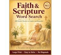 Faith & Scripture Word Search for Seniors: 100 Gentle Large Print Puzzles for Seniors with Dementia or Memory Loss - Comforting Words of Faith, Boost ... (Memory & Dementia activities for Seniors)